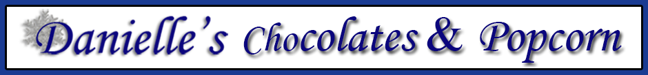 Danielle's Chocolates & Popcorn Online Store